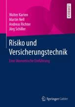 Risiko und versicherungstechnik : eine konomische einfhrung.