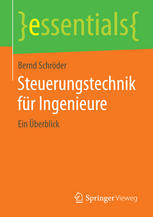 Steuerungstechnik für Ingenieure : Ein Überblick