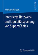 Integrierte Netzwerk- und Liquiditätsplanung von Supply Chains