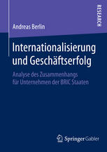 Internationalisierung und Geschäftserfolg Analyse des Zusammenhangs für Unternehmen der BRIC Staaten