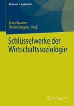 Schlüsselwerke der Wirtschaftssoziologie