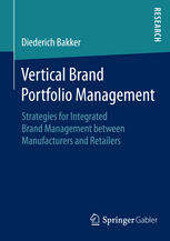 Vertical Brand Portfolio Management Strategies for Integrated Brand Management between Manufacturers and Retailers