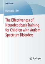The Effectiveness of Neurofeedback Training for Children with Autism Spectrum Disorders