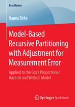 Model-Based Recursive Partitioning with Adjustment for Measurement Error Applied to the Cox's Proportional Hazards and Weibull Model