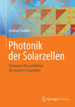Photonik der Solarzellen innovative Messverfahren für moderne Solarzellen