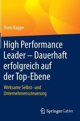 High Performance Leader Dauerhaft Erfolgreich Auf Der Top-Ebene
