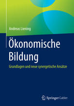 Ökonomische Bildung : Grundlagen und neue synergetische Ansätze