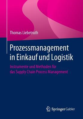 Prozessmanagement in Einkauf Und Logistik