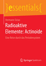 Radioaktive Elemente: Actinoide : Eine Reise durch das Periodensystem