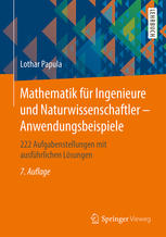 Mathematik für Ingenieure und Naturwissenschaftler - Anwendungsbeispiele