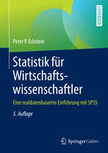 Statistik für Wirtschaftswissenschaftler Eine realdatenbasierte Einführung mit SPSS