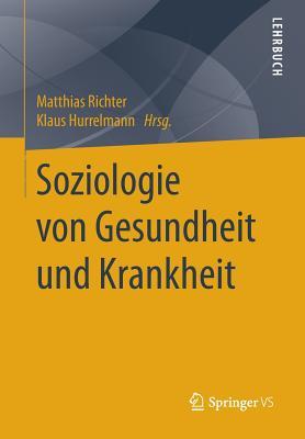 Soziologie Von Gesundheit Und Krankheit