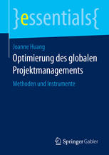 Optimierung des globalen Projektmanagements Methoden und Instrumente