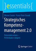 Strategisches Kompetenzmanagement 2.0 Potenziale nutzen - Performance steigern