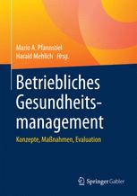 Betriebliches Gesundheitsmanagement.