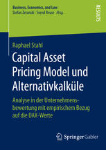 Capital Asset Pricing Model und Alternativkalküle Analyse in der Unternehmensbewertung mit empirischem Bezug auf die DAX-Werte