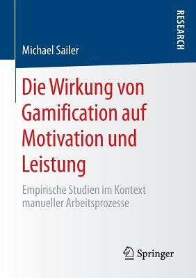 Die Wirkung Von Gamification Auf Motivation Und Leistung