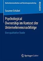 Psychological Ownership Im Kontext Der Unternehmensnachfolge