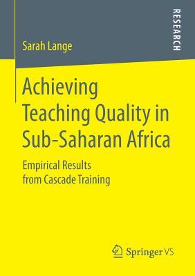 Achieving Teaching Quality in Sub-Saharan Africa