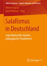 Salafismus in Deutschland : Jugendkulturelle Aspekte, pädagogische Perspektiven