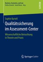 Qualitätssicherung im Assessment-Center : Wissenschaftliche Betrachtung in Theorie und Praxis