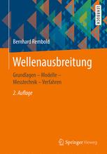 Wellenausbreitung : Grundlagen - Modelle - Messtechnik - Verfahren