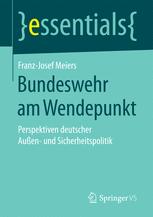 Bundeswehr am Wendepunkt : Perspektiven deutscher Außen- und Sicherheitspolitik