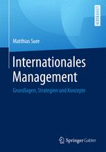 Internationales Management : Grundlagen, Strategien und Konzepte
