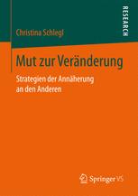 Mut zur Veränderung Strategien der Annäherung an den Anderen