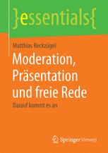 Moderation, Präsentation und freie Rede : Darauf kommt es an