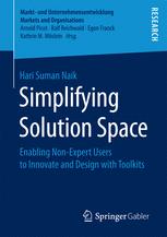 Simplifying Solution Space Enabling Non-Expert Users to Innovate and Design with Toolkits