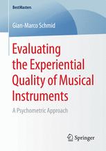Evaluating the Experiential Quality of Musical Instruments A Psychometric Approach