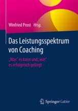 Das Leistungsspektrum von Coaching "Was" es kann und "wie" es erfolgreich gelingt