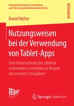 Nutzungsweisen bei der Verwendung von Tablet-Apps Eine Untersuchung bei zählend rechnenden Lernenden zu Beginn des zweiten Schuljahres