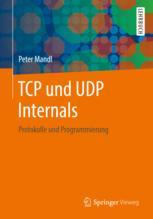 TCP und UDP Internals Protokolle und Programmierung