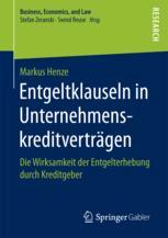 Entgeltklauseln in Unternehmenskreditverträgen : Die Wirksamkeit der Entgelterhebung durch Kreditgeber