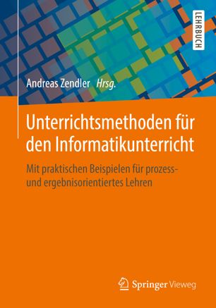 UNTERRICHTSMETHODEN FR DEN INFORMATIKUNTERRICHT : mit praktischen beispielen.