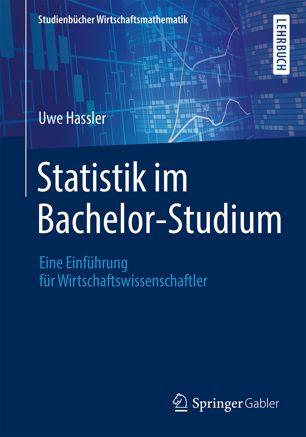 Statistik im Bachelor-Studium Eine Einführung für Wirtschaftswissenschaftler
