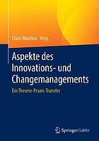 Aspekte Des Innovations- Und Changemanagements