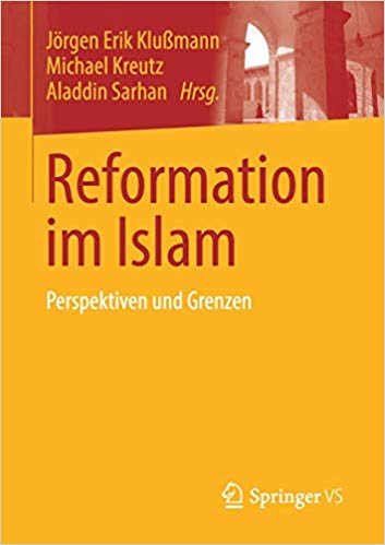 Reformation im Islam Perspektiven und Grenzen