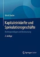 Kapitaleinkünfte und Spekulationsgeschäfte : Rechtsgrundlagen und Besteuerung.