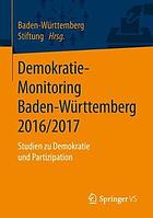 Demokratie-Monitoring Baden-Württemberg 2016/2017 Studien zu Demokratie und Partizipation