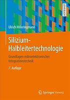Silizium-Halbleitertechnologie Grundlagen mikroelektronischer Integrationstechnik