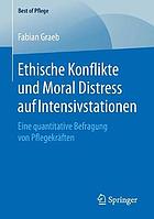 Ethische Konflikte Und Moral Distress Auf Intensivstationen