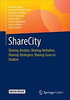 ShareCity Sharing-Ansätze, Sharing-Verhalten, Sharing-Strategien, Sharing-Cases in Städten