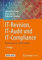 IT-Revision, IT-Audit und IT-Compliance neue Ansätze für die IT-Prüfung