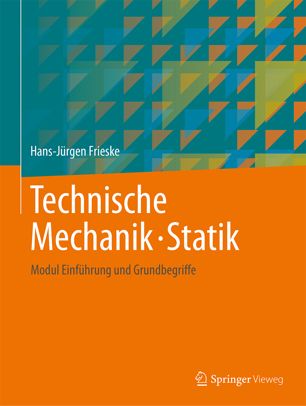 Technische Mechanik · Statik Modul Einführung und Grundbegriffe