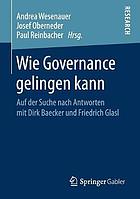 Wie Governance gelingen kann auf der Suche nach Antworten mit Dirk Baecker und Friedrich Glasl