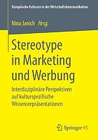 Stereotype in Marketing Und Werbung