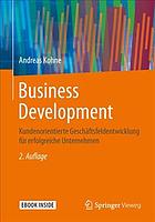 Business Development kundenorientierte Geschäftsfeldentwicklung für erfolgreiche Unternehmen